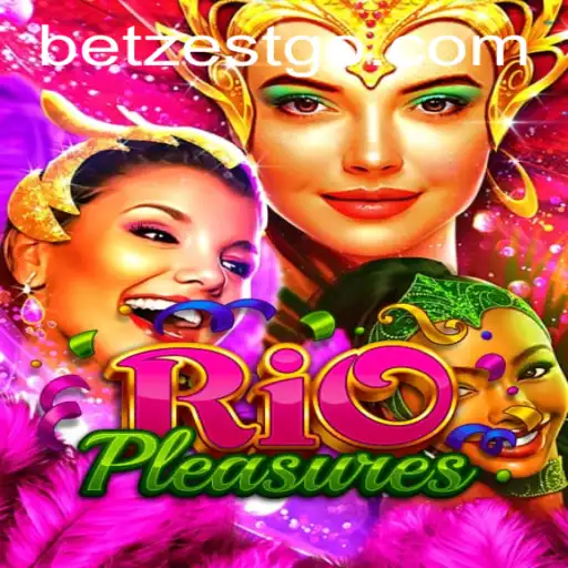 Exploring the Vibrant World of RioPleasures: A Thrilling Journey into Betzest Gaming